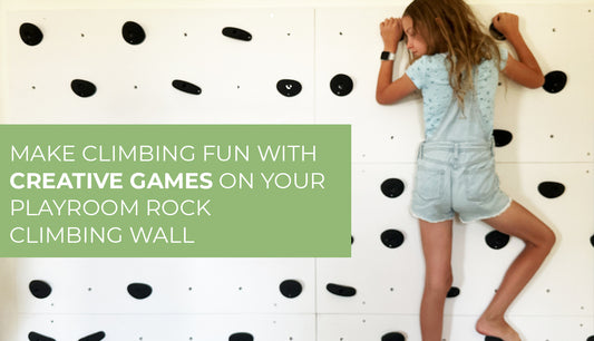 Make Climbing Fun with Creative Games on Your Playroom Rock Climbing Wall